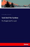 Tyrol And The Tyrolese