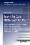 Search for Dark Matter with ATLAS