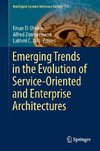 Emerging Trends in the Evolution of Service-Oriented and Enterprise Architectures