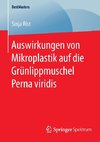 Auswirkungen von Mikroplastik auf die Grünlippmuschel Perna viridis