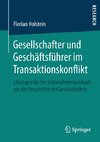 Gesellschafter und Geschäftsführer im Transaktionskonflikt