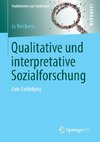 Qualitative und interpretative Sozialforschung