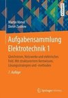 Aufgabensammlung Elektrotechnik 1