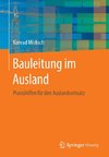 Bauleitung im Ausland