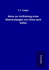 Reise zur Auffindung eines Überlandweges von China nach Indien