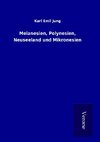 Melanesien, Polynesien, Neuseeland und Mikronesien