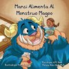 Shah, A: Mansi Alimenta Al Monstruo Magoo