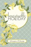Honeysuckle Holiday