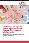 Sistemas de ayuda entre iguales en la etapa secundaria obligatoria