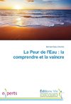 La Peur de l'Eau : la comprendre et la vaincre