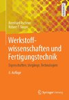 Werkstoffwissenschaften und Fertigungstechnik