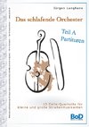 Das schlafende Orchester - Teil A Partituren