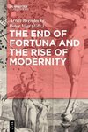 End of Fortuna and the Rise of Modernity