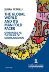 The Global World and its Manifold Faces