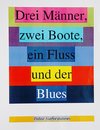 Drei Männer, zwei Boote, ein Fluss und der Blues