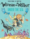 Winnie the Witch. Winnie & Wilbur Under the Sea