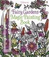 Fairy Gardens Magic Painting Book