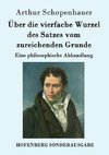 Über die vierfache Wurzel des Satzes vom zureichenden Grunde