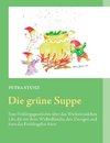 Die grüne Suppe