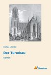 Der Turmbau