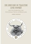 Die griechische Tragödie und Hamlet