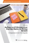 Aufbau und Führung einer StartUp-Marke im Online Bereich