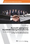 Auswahl geeigneter Kundenbindungsinstrumente