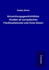 Entwicklungsgeschichtliche Studien an europäischen Flachlandsküsten und ihren Dünen