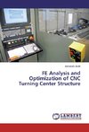 FE Analysis and Optimization of CNC Turning Center Structure