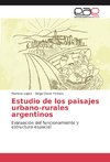 Estudio de los paisajes urbano-rurales argentinos