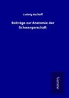 Beiträge zur Anatomie der Schwangerschaft