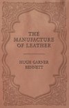 The Manufacture of Leather