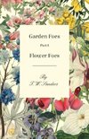 Garden Foes - Part I - Flower Foes