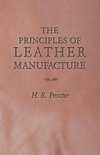 The Principles of Leather Manufacture