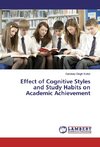 Effect of Cognitive Styles and Study Habits on Academic Achievement