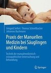 Praxis der Manuellen Medizin bei Säuglingen und Kindern