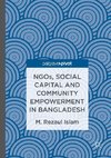 NGOs, Social Capital and Community Empowerment in Bangladesh