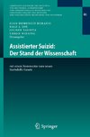 Assistierter Suizid: Der Stand der Wissenschaft