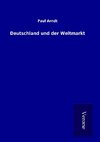 Deutschland und der Weltmarkt