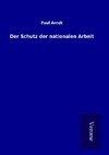 Der Schutz der nationalen Arbeit