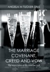 The Marriage Covenant, Creed and Vow