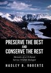 Preserve the Best and Conserve the Rest