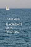 EL HORIZONTE NO ES HORIZONTAL