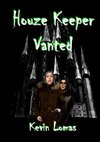 Houze Keeper Vanted