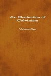 An Evaluation of Calvinism