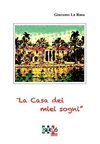 La Casa dei Miei Sogni