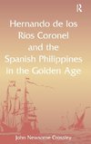 Hernando de los Ríos Coronel and the Spanish Philippines in the Golden Age