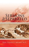 Sermons for the Separated