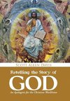 Retelling the Story of God