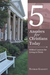 5 Answers for Christians Today